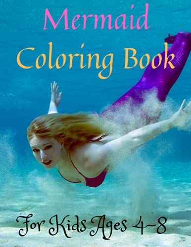 Mermaid Coloring Book: Amazing Coloring And Activity Books For Kids Girls Boys Ages 4-8