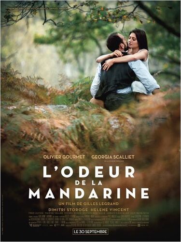 L'odeur De La Mandarine - Veritable Affiche De Cinéma Pliée - Format 120x160 Cm - De Gilles Legrand Avec Olivier Gourmet, Georgia Scalliet, Dimitri Storoge, Hélène Vincent - 2015