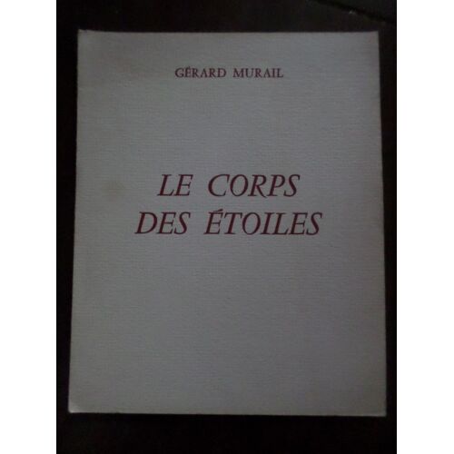 Le Corps Des Etoiles - Lithographie Et Dedicace De L'auteur