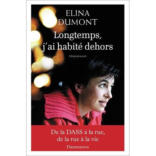 Longtemps J'ai Habité Dehors