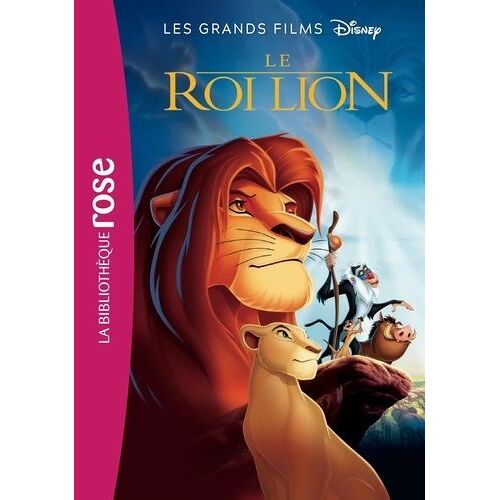 Les Grands Films Disney - Tome 2 - Le Roi Lion - Le Roman Du Film