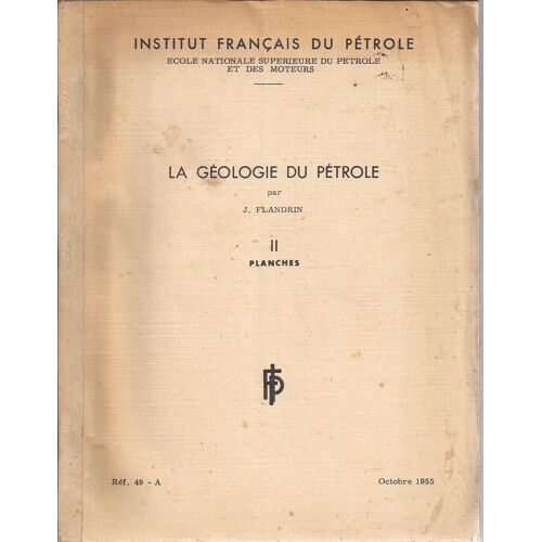 La Géologie Du Pétrole Tome Ii Planches.