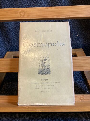 Paul Bourget Cosmopolis Éditions Alphonse Lemerre 1894