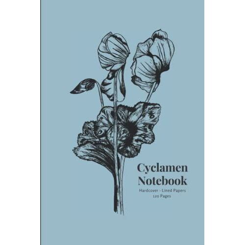 Black And White Cyclamen Notebook: Floral Cover For Gifts - 120 Lined Pages With Beautiful Cyclamen Images Inside