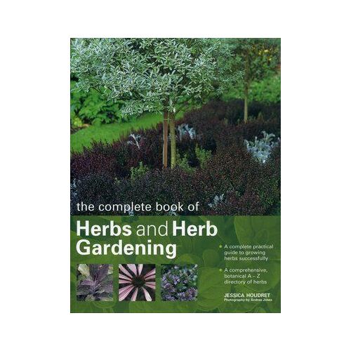 The Complete Book Of Herbs And Herb Gardening