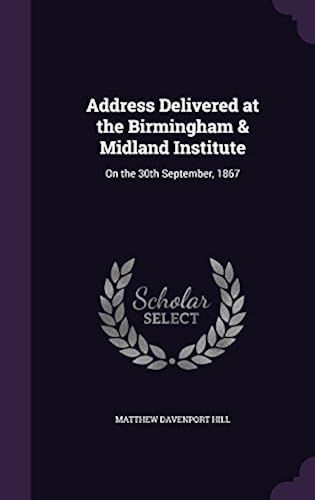 Address Delivered At The Birmingham & Midland Institute