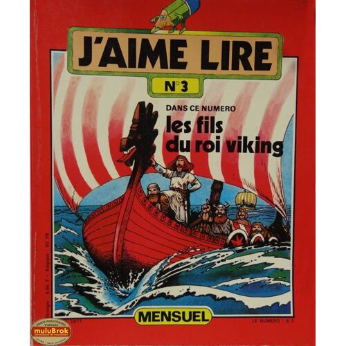 J'aime Lire N°3 De 1977 : Les Fils Du Roi Viking