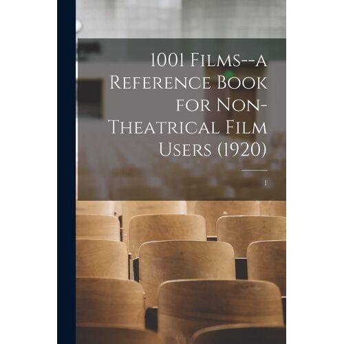 1001 Films--A Reference Book For Non-Theatrical Film Users (1920); 1