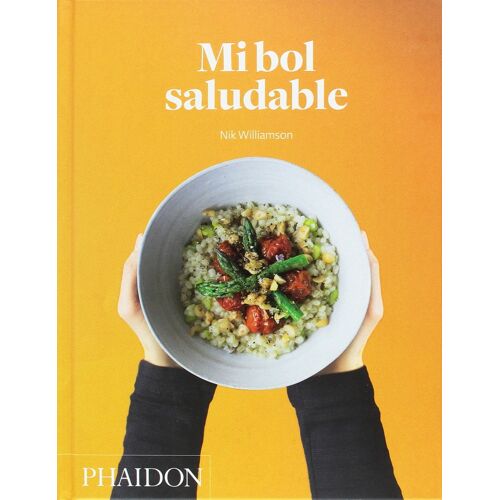 Mi Bol Saludable (The Grain Bowl) (Spanish Edition)