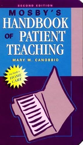 Mosby's Handbook Of Patient Teaching