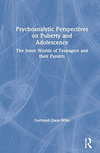 Psychoanalytic Perspectives On Puberty And Adolescence