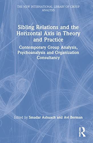 Sibling Relations And The Horizontal Axis In Theory And Practice