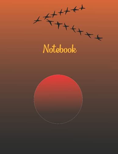 Notebook: Orange Journal Notebook - Orange Cover With Migratory Birds & Sunset - Lined Paper Composition Notebook - Large (8.5 X 11 Inches) - College Ruled Notebook 120 Pages