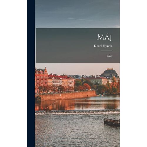 Máj; Báse