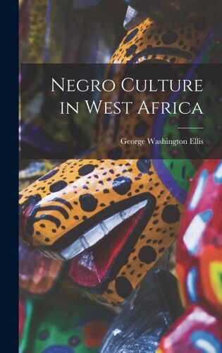 Negro Culture In West Africa