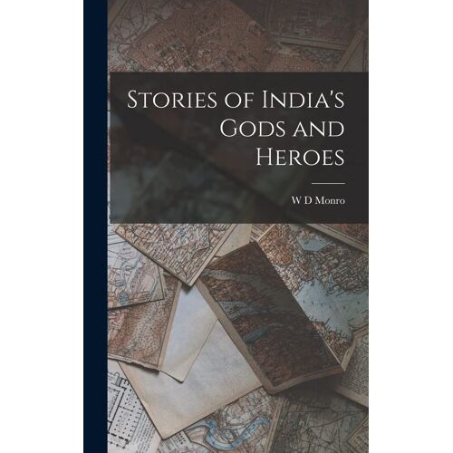 Stories Of India's Gods And Heroes
