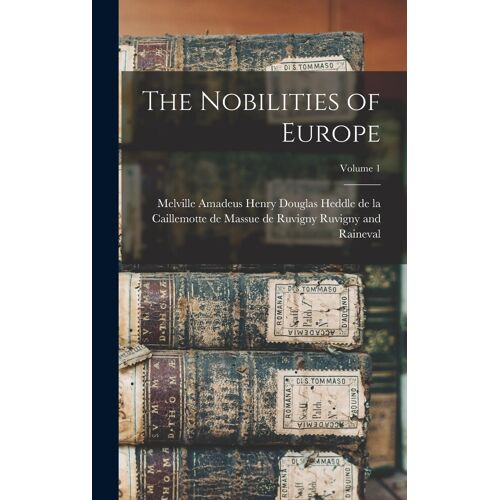 The Nobilities Of Europe; Volume 1