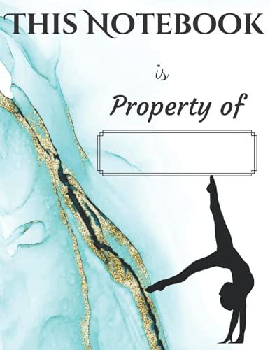 This Notebook Is Property Of: Pretty And Colorful Notebook For Gymnasts With Name Box On Front Cover