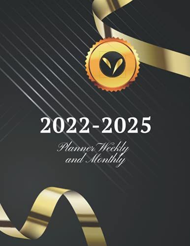2022-2025 Planner Weekly And Monthly: Schedule Organizer, To Do List, Academic Schedule Agenda Notebook