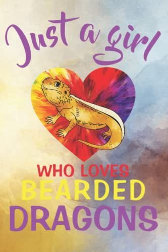 Just A Girl Who Loves Bearded Dragons: Bearded Dragon Notebook Journal For Girls & Women