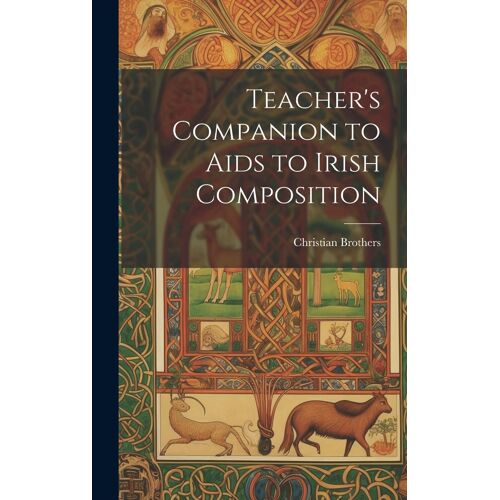 Teacher's Companion To Aids To Irish Composition