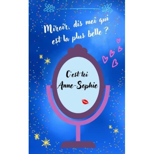 Anne-Sophie: Carnet De Notes Personnalisé Anne-Sophie - Cahier Anne-Sophie - Journal Intime Anne-Sophie