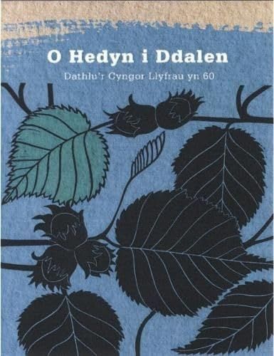 O Hedyn I Ddalen - Dathlu'r Cyngor Llyfrau Yn 60