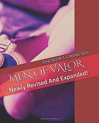 Men Of Valor: Newly Revised And Expanded