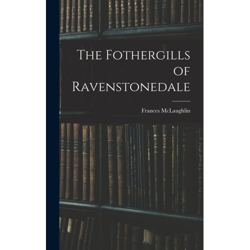 The Fothergills Of Ravenstonedale