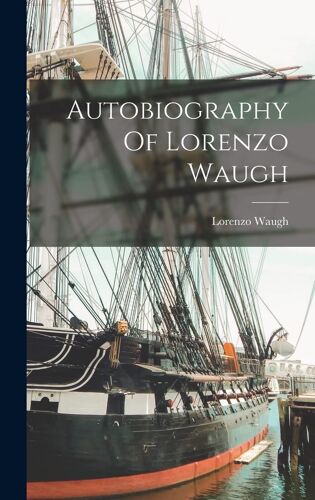 Autobiography Of Lorenzo Waugh