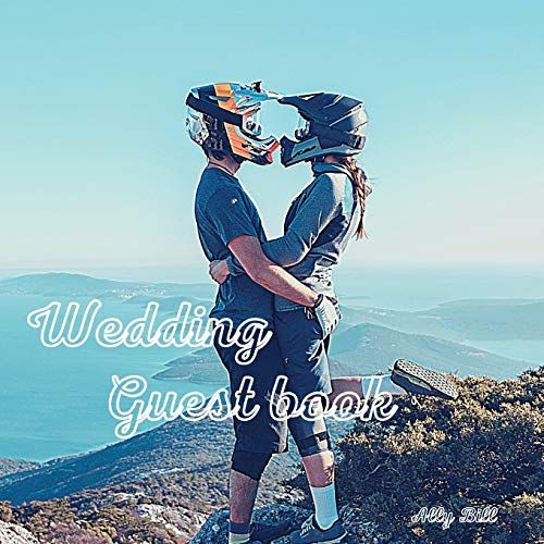 Wedding Guestbook: Bicycle Themed Wedding Guest Book: Beautiful Design - Guest Book For Memories, Messages Book, Advice, Events And More