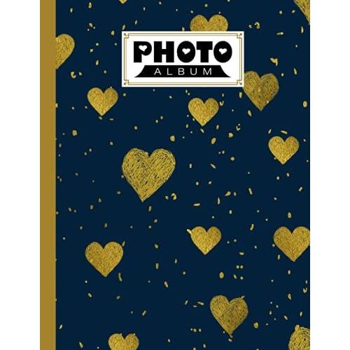 Photo Album: Large Photo Albums With Writing Space Memo, Extra Large Capacity Picture Album | Premium Hearts Cover By Anthony James Parsons