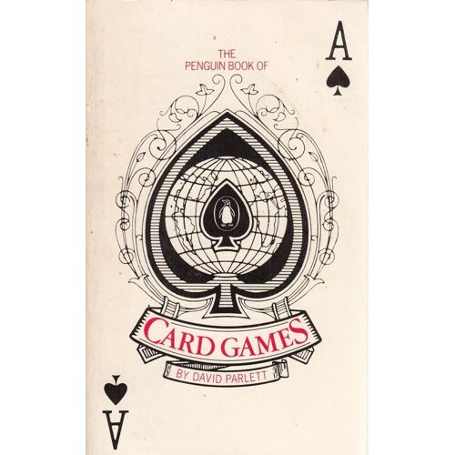 The Penguin Book Of Card Games (Penguin Handbooks)