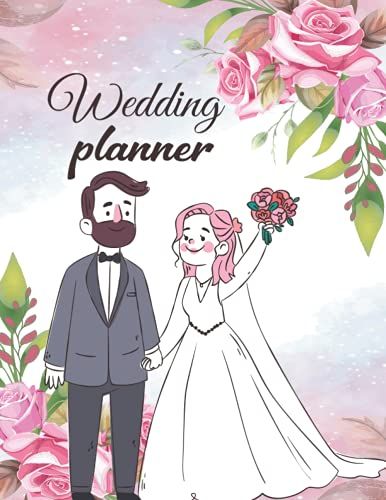 Wedding Planner: Wedding Planner Book And Organizer For The Bride.Wedding Planner And Organizer / Wedding Planner Book / Wedding Planner Binder