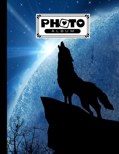 Photo Album: Wolf Album, Large Photo Albums With Writing Space Memo, Extra Large Capacity Picture Album, Family, Baby, Wedding, Travel Photo Book, 120 Pages, Size 8.5" X 11" By Verena Beer