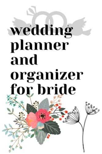 Wedding Planner & Organizer For Bride: Planner For New Bride Couple For Wedding, Budget Planner Wedding, Size 6"X"9 Inches, 120 Pages.