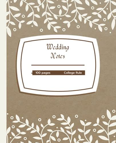 Wedding Notes Composition Notebook: Blank College Ruled Journal Soft Matte Cover 7.5x9.25 Size For Wedding Planning Wedding Notes