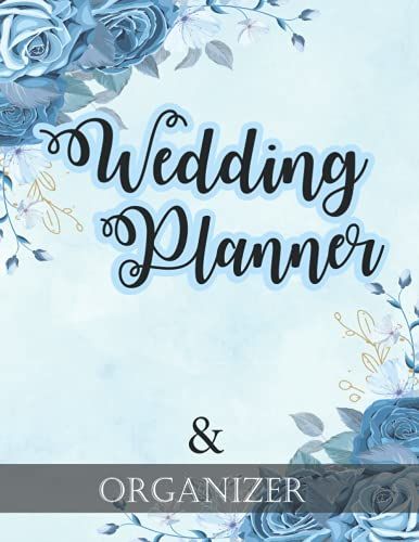 Wedding Planner & Organizer: Budget, Timeline, Checklists, Guest List, Table For The Bride To Be (The Wedding Planner)