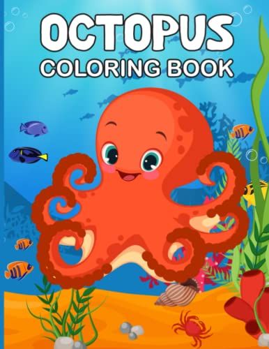 Sea Octopus Colouring Book For Kids Ages 4-8 And Up:: Colouring Book With Sea Octopus, Perfect Activity Book For Boys And Girls