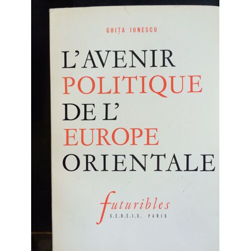 L'avenir Politique De L'europe Orientale.