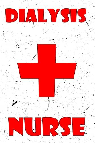 Dialysis Nurses Weekly And Daily Planner: Daily And Weekly Planner For Dialysis Nurses And Doctors To Stay Organized With Meal Plan And To Do List: Daily Planner For Dialysis Nurses