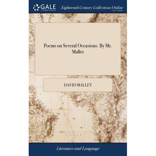 Poems On Several Occasions. By Mr. Mallet