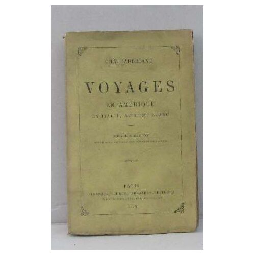 Voyages En Amérique En Italie, Au Mont Blanc