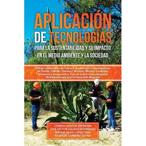 Aplicación De Tecnologías Para La Sustentabilidad Y Su Impacto En El Medio Ambiente Y La Sociedad