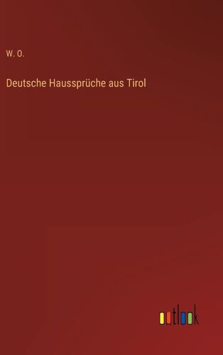 Deutsche Haussprüche Aus Tirol