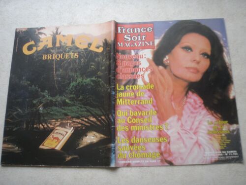France Soir Magazine N° 11723 Du 24/04/1982 - Le Retour De Sophia Loren 8 Pages D'annonces Classees La Croisade Jaune De Mitterrand Qui Bavarde Au Conseil Des Ministres Les Danseuses Sauvees Du Chomage Stephanie De Monaco