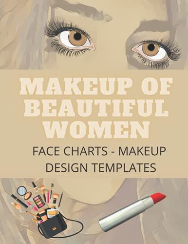 Makeup Of Beautiful Women: Face Charts - Makeup Design Templates