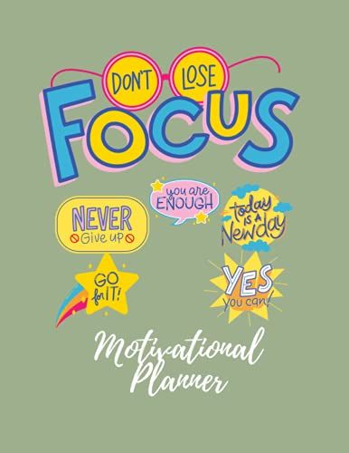 Don't Lose Focus : "You Got This" Cute Daily Weekly Planner 8.5" X 11" With Note & Important Tab