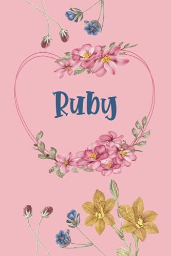 Ruby: Notebook Gift For Ruby | Pink Floral Design Personalized Name Lined Journal Notebook Diary To Write In, Great Gift For Girls Women, ... And Much More (Personalized Name Gifts) 6x9, 110 Pages