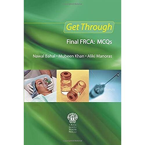 Get Through Final Frca: Mcqs